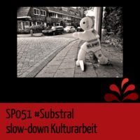 sp051 slow-down Kulturarbeit